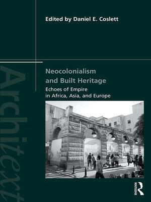 cover image of Neocolonialism and Built Heritage